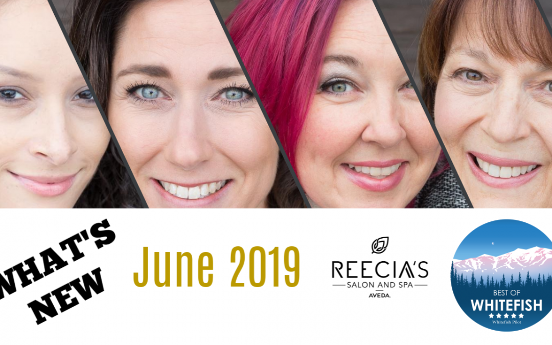 Our June 2019 Highlights:  Voted Best Salon in Whitefish, Before and Afters, Brow Clinic, Birthday Celebrations, Welcome Kayli