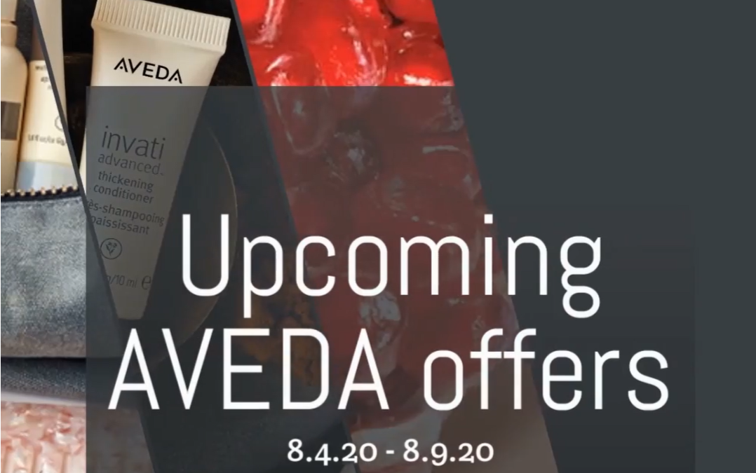 Reecia’s Salon – Upcoming ONLINE Aveda Offers and Savings – 8.4.20 – 8.9.20