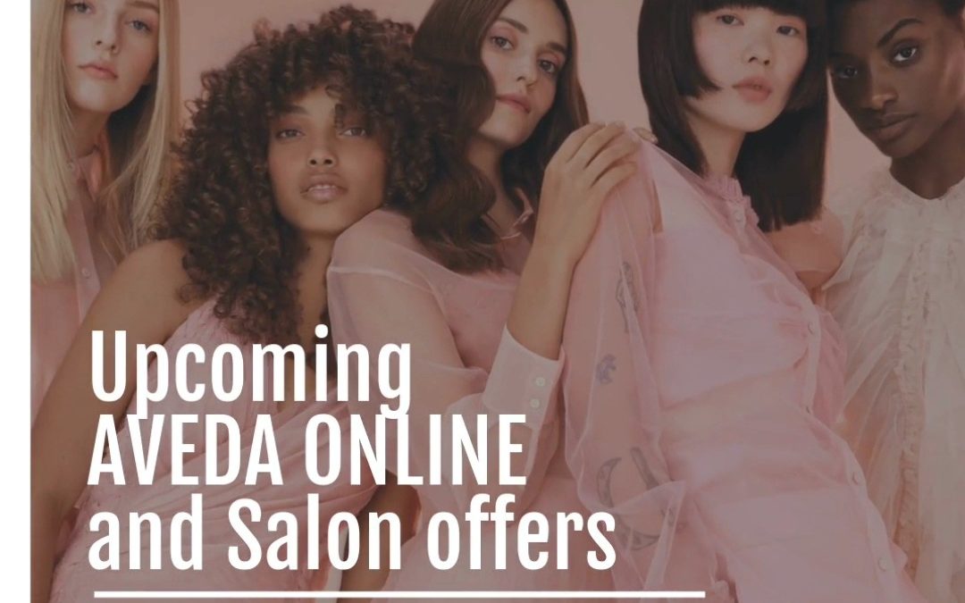 Reecia’s Salon – Upcoming ONLINE Aveda Offers and Savings – 01.01.21 – 01.06.21
