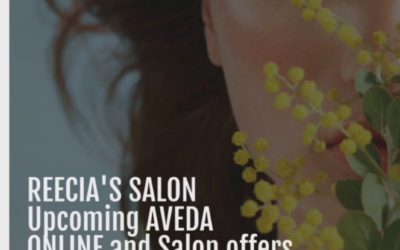 Reecia’s Salon – Upcoming ONLINE Aveda Offers and Savings – 06.03.21 – 06.15.21