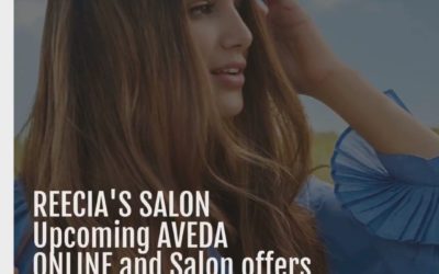 Reecia’s Salon – Upcoming ONLINE Aveda Offers and Savings – 07.01.21 – 07.19.21