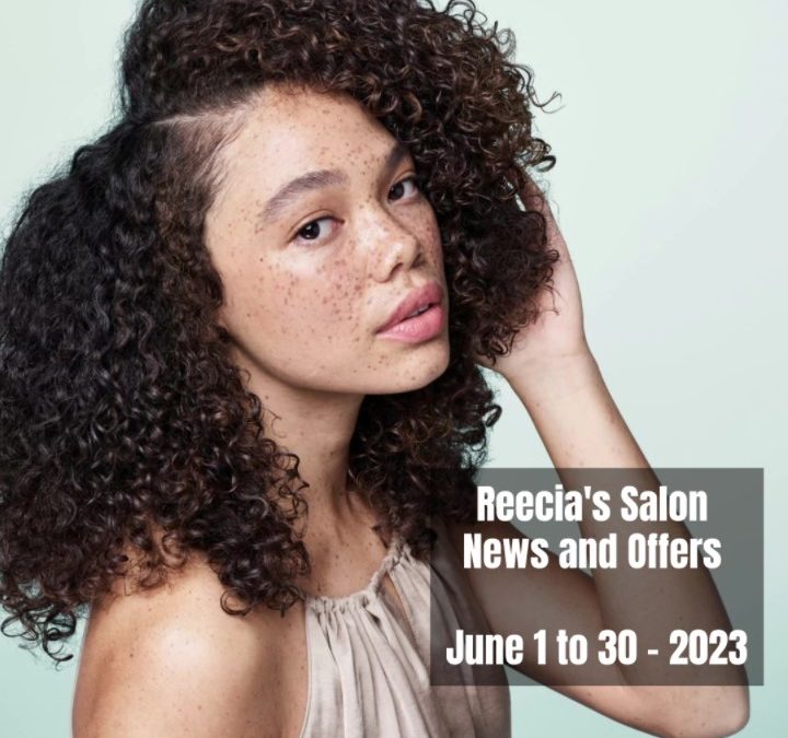 Reecia’s Salon Savings and Highlights – June 2023