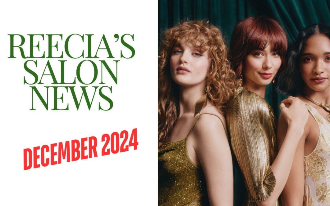 Reecia’s Salon Savings and Highlights – Holiday Edition – DECEMBER 2024