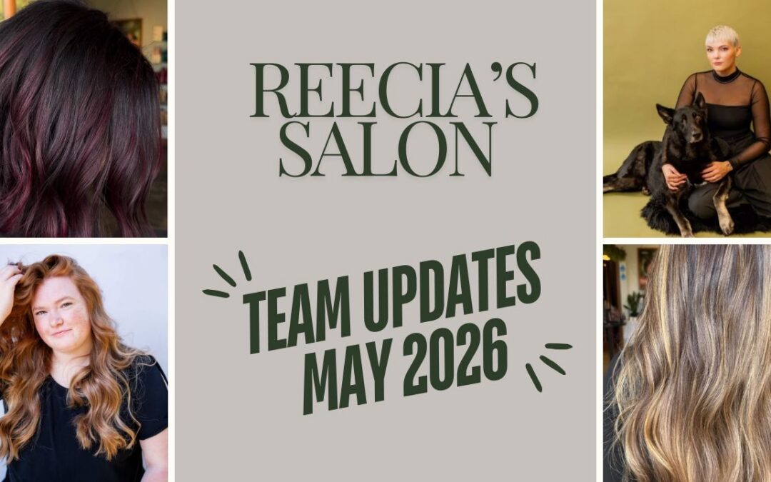 Reecia’s Salon & Spa Staff Blog: May 2026 – Team Milestones, Guest Moments & Big News
